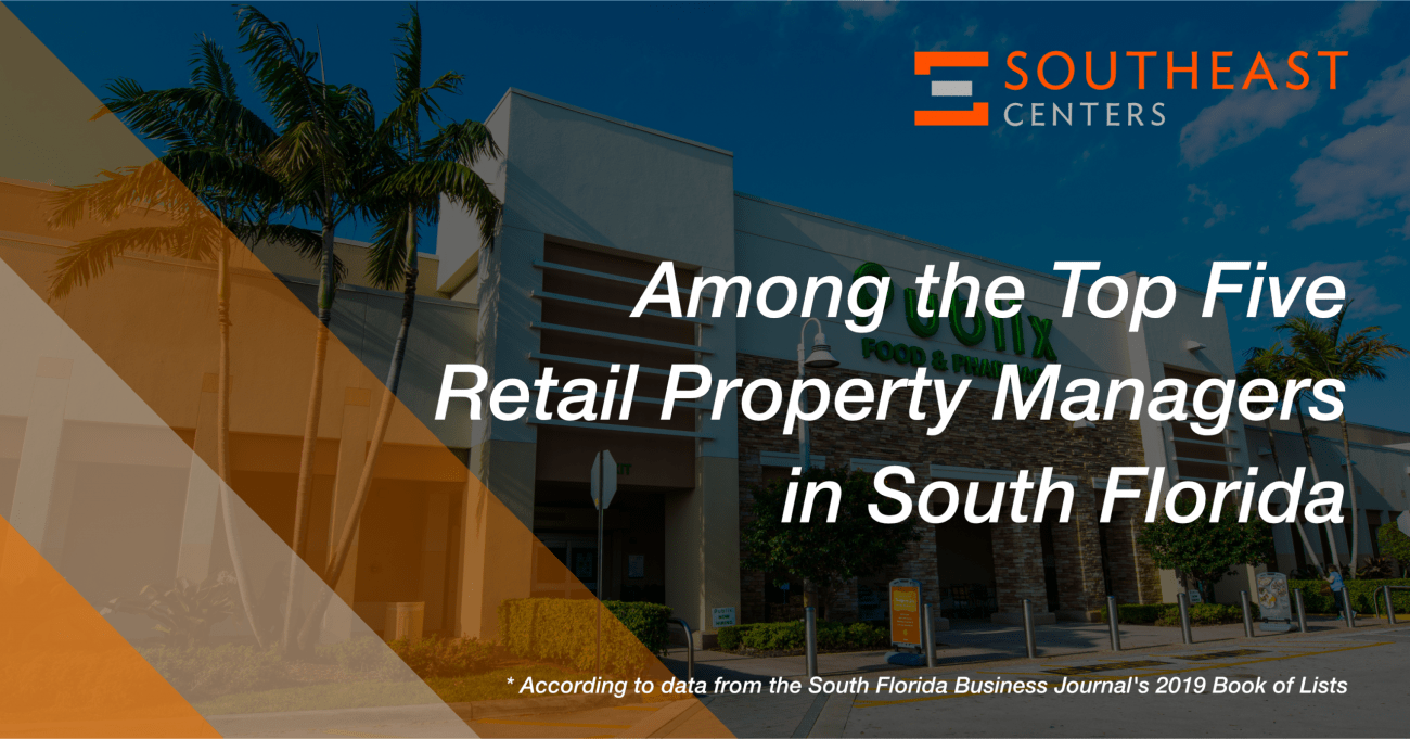 Southeast Centers Recognized as Leader in South Florida Retail Management